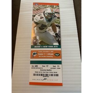 Dolphins‎ vs Jets 12/2/2007 Full ticket Darrelle Revis Rookie Season Zach Thomas